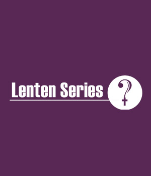 Diocese of San Bernardino, Lenten Video Series