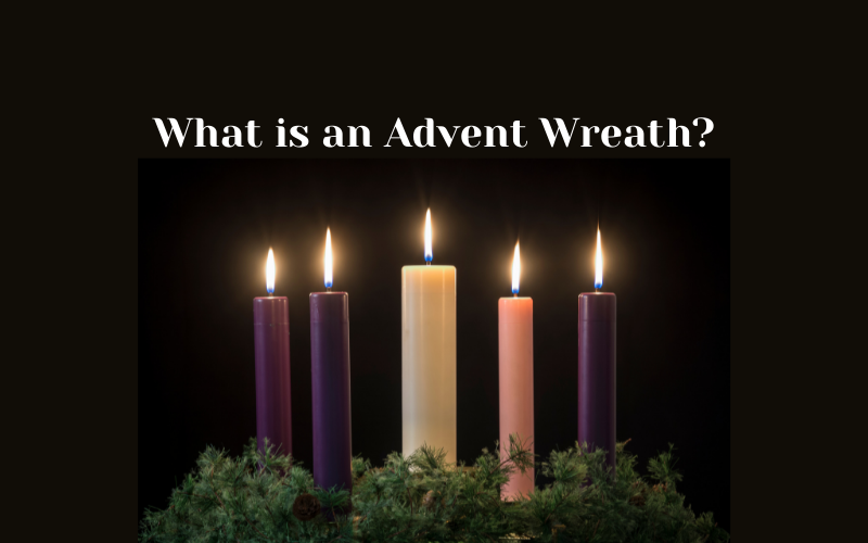 What is an Advent Wreath?
