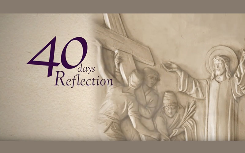40 Days Reflection